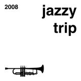Jazzy Trip 2008