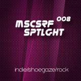 008 musicserf spotlight indie/shoegaze/rock