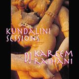 Dj Kareem Raïhani - Kundalini Sessions