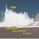 DJW - Techno against cold
