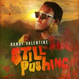 TUN IT UP RADIO vom 14. Mai 2015: Randy Valentine's "Still Pushing"-EP