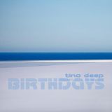 Tino Deep - Birthdays (January 2013 Promo Mix)