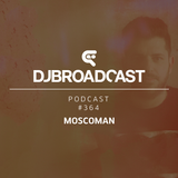 DJB Podcast #364 - Moscoman