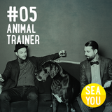 Sea You Podcast #5 - Animal Trainer
