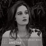 Invite's Choice Podcast 203 - Anetha