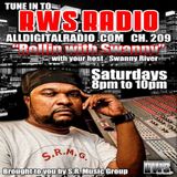 RWS RADIO PRESENTS ROLLIN WITH SWANNY LIVE!! 6_21_14