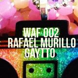 WAF002 : RAFAEL MURILLO