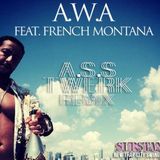 LACRIM FEAT FRENCH MONTANA "A.W.A" "A.S.S TWERK RMX" BY SUBSTANZDJ