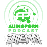 AudioPorn Records Podcast 006 - Hosted by Dilemn