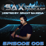 DJ Sax (Official) Podcast: Episode 005