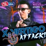 X-Vertigo Attack – Radio FG USA / Episode 74