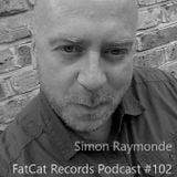 FatCat Records Podcast #102: Simon Raymonde Mixtape