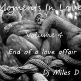 Moments In Love Volume 4 : End of a love affair