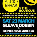 Audio Rehab @ The Boutique, Conor Magavock & Gleave Jan 2013