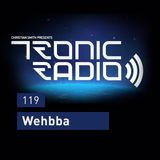 Tronic Podcast 119 with Wehbba