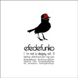 Efedefunko - I´m not a Deejay vol.II - HipHop OldSchool Jam Rap Jazz - Mixtape
