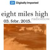 Zack Marullo @ Eight Miles High Radio Show - DI.FM (2015.02.03.)