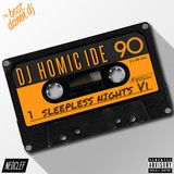 SLEEPLESSNIGHTS 6 BY DJ HOMICIDE