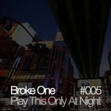 Play This Only At Night #005
