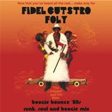 Fidel Cutstro & Dj Foly Boogie Bounce (80s Funk, Soul & Boogie Mix)