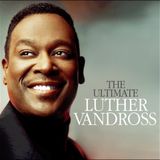 Luther Vandross ( Ben Liebrand )