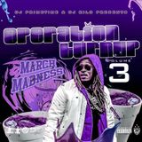 Operation Turn Up Vol. 3: March Madness Edition