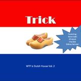 WTF is Dutch House vol. 2