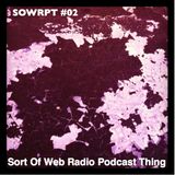 Thomas Dusseune & SuperNacho - SOWRPT #02 (April 2012)