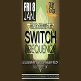 Philippe Ralos @ SWITCH Frequency (Club SunHouse 8/1/2016)
