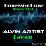 Best of Progressive House May 2014 Mixtape Vol1 Alvin Artist / Lay-On