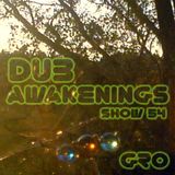 DUB AWAKENINGS SHOW 54