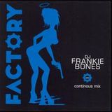 Frankie Bones - Factory 23 - 1.1.1994