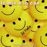 Le mix à la con