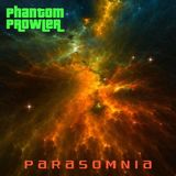 Phantom Prowler - ''Parasomnia'' (Downtempo Mix)