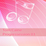 Tom Caine - Progressession 03