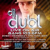 DJ DUBL on BANG RADIO (21.03.12) - Part 1