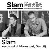 Slam Radio - 035 Slam (Recorded at Movement, Detroit)