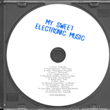 My Sweet Electronic Music Mixtape