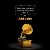 Kid Lobo - In the Mood (Mix 2015)