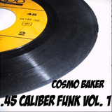 45 Caliber Funk Volume 1
