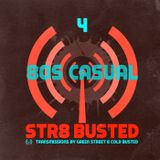 Str8 Busted Podcast #4: Green Street with - 80s Casual - 2013.02.01