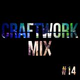 Craftwork Mix Episode 14