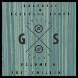 Balearic & Eclectic Stuff - Vol. 4 - Jus' Chillin'