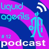 Liquid Agents Podcast 12 - Deep House