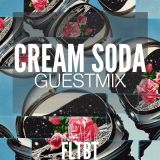 Cream Soda - FLTBT Guestmix (FLTBT027)