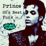 Prince - Funkin' the 80ies - Part 1 (Dylan Otto)