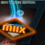 MiiX 7 - EDM Winter Edition