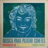 MUSICA PARA PILOTAR COHETES _Doctor Arcadio