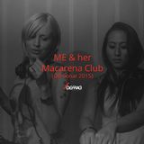 ME & her @ Macarena Club (Off-Sonar 2015)