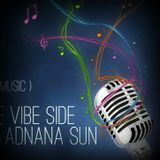 "On the Vibe Side with Adnana Sun & MC Jae" live on Liquid Sessions Radio Uk ( 14.12.2013 )